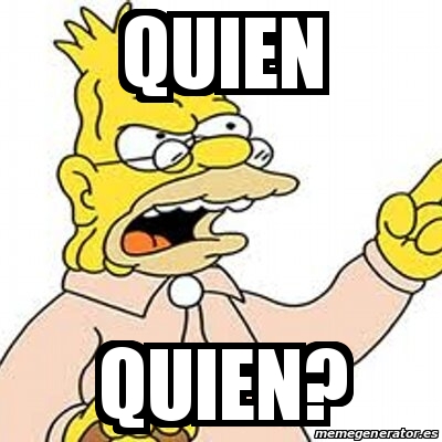 Meme Personalizado - qUIEN QUIEN? - 31153289