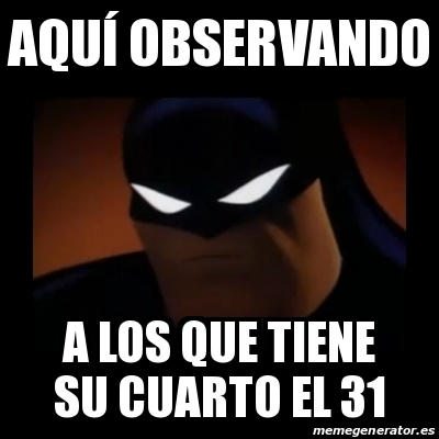 Meme Disapproving Batman - AquÃ observando A los Que tiene su cuarto el 31  - 31221562