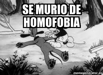 Meme Personalizado - Se murio de homofobia - 31367105