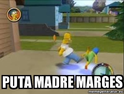 Meme Personalizado - Puta madre marges - 31376144
