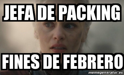  Meme  Personalizado Jefa  de packing Fines de Febrero 