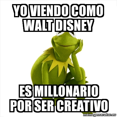 Meme Kermit The Frog - Yo Viendo Como Walt Disney Es Millonario Por Ser ...