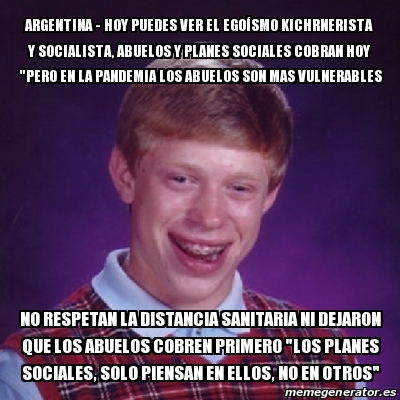 Meme Bad Luck Brian - argentina - hoy puedes ver el EGOÃ SMO