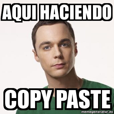 Meme Sheldon Cooper - Aqui haciendo Copy Paste - 31475510