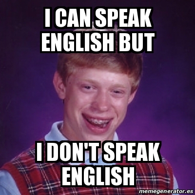 コレクション i don't speak english meme 333604-I don't speak english meme
