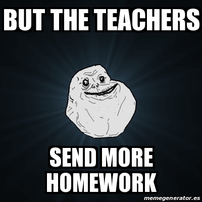 send me homework meme