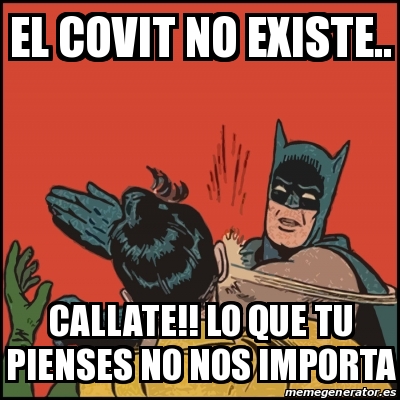 Meme Batman slaps Robin - El covit no existe.. Callate!! Lo que tu pienses  no nos importa - 31612503