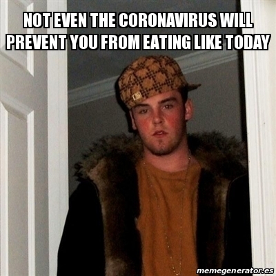 Meme Scumbag Steve - not even the coronavirus will prevent you from ...