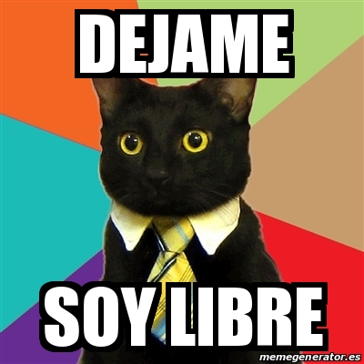 Meme Business Cat - DEJAME sOY LIBRE - 31618011