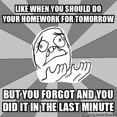 the day i forgot to do my homework