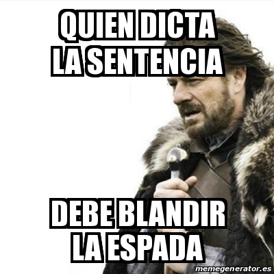 Meme sobre poder en la sentencia