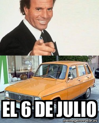 Meme Personalizado - El 6 de Julio - 31745678