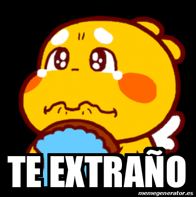 Meme Personalizado - te extraño - 31748074