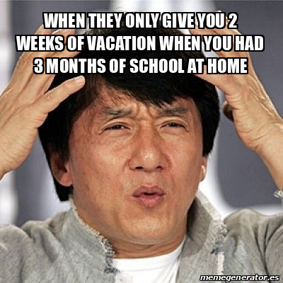 Meme Jackie Chan - When They Only Give You 2 Weeks Of Vacation When You 