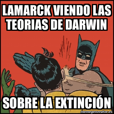 Meme Batman slaps Robin LAMARCK VIENDO LAS TEORIAS DE DARWIN SOBRE LA EXTINCIÓN 31777117