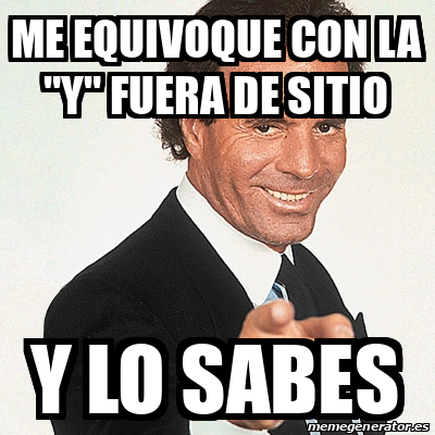 Meme Julio Iglesias - me equivoque con la 