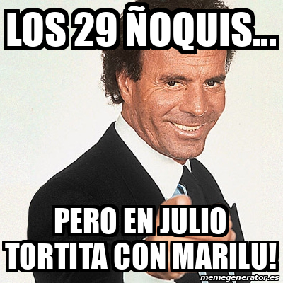 Meme Julio Iglesias - Los 29 ñoquis... Pero en Julio tortita con Marilu ...