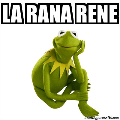 Meme Kermit the frog - la rana rene - 31836690