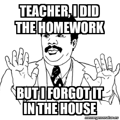 missing homework meme