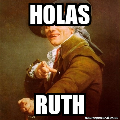 Meme Joseph Ducreux - Holas Ruth - 31867769