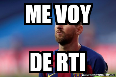 Meme Personalizado - Me voy De rti - 31880141