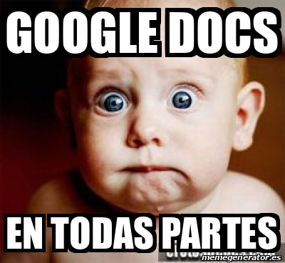 Meme Personalizado - google docs en todas partes - 31921187