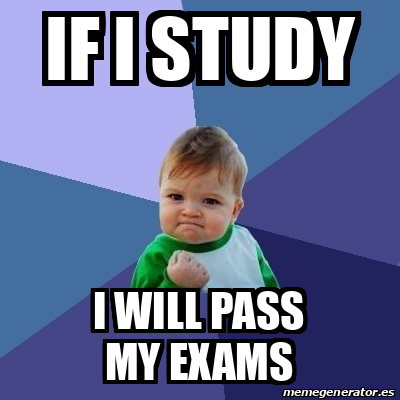 Meme Bebe Exitoso - if i study i will pass my exams - 31922982