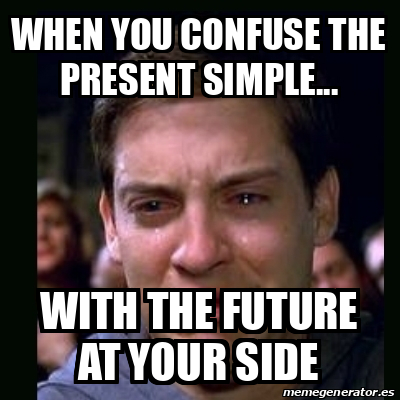 Meme crying peter parker - when you confuse the present simple... with ...