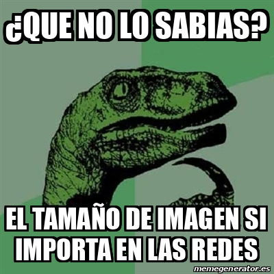 Meme Filosoraptor Que No Lo Sabias El Tama O De Imagen Si Importa