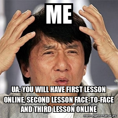 Meme Jackie Chan - me ua: yOU WILL HAVE FIRST LESSON ONLINE, SECOND ...