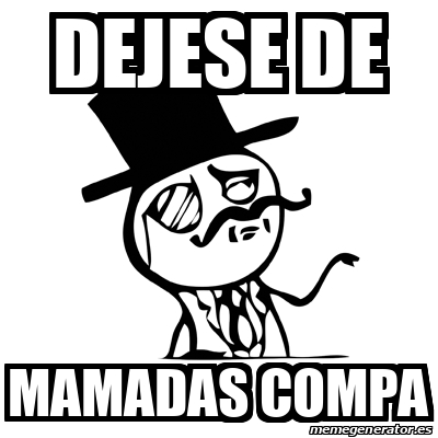 Meme Feel Like A Sir Dejese De Mamadas Compa