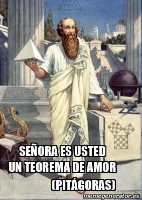 Meme Personalizado Se ora Es Usted Un Teorema De Amor pit goras meme-personalizado-se-ora-es-usted-un-teorema-de-amor-pit-goras