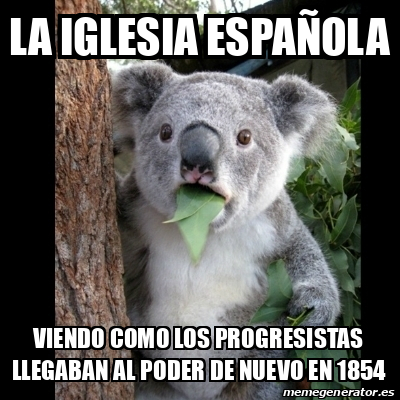 Meme Koala - La Iglesia Española Viendo Como Los Progresistas Llegaban 