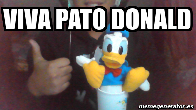 Meme Personalizado - viva pato donald - 32133685