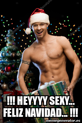 Meme Personalizado Heyyyy Sexy Feliz Navidad