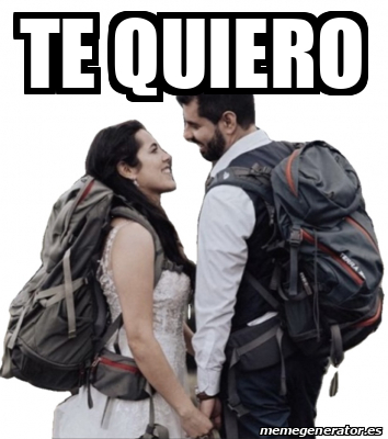 Meme Personalizado Te Quiero 32143694