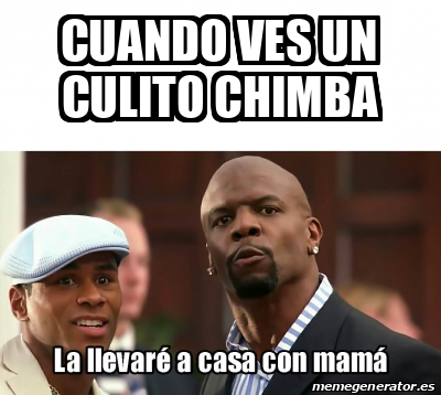 Meme Personalizado Cuando Ves Un Culito Chimba