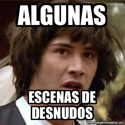 Meme Keanu Reeves Algunas Escenas De Desnudos