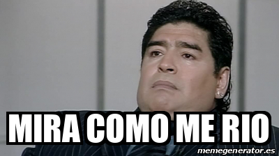 Meme Personalizado - mira como me rio - 32181313