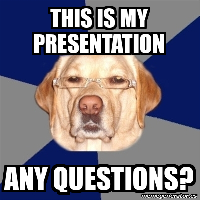 Any Questions Meme Presentation