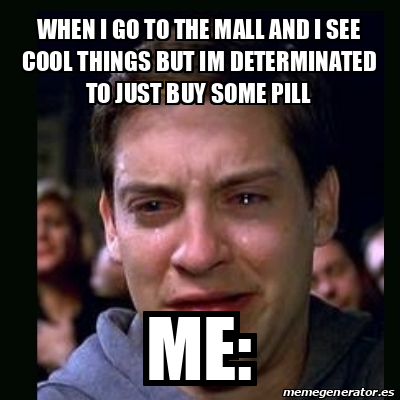 Meme Crying Peter Parker - When I Go To The Mall And I See Cool Things 