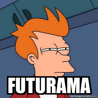 Meme Futurama Fry Futurama