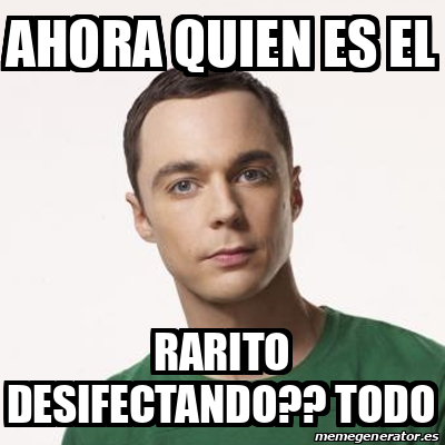 El Rarito Meme Meme Sheldon Cooper - ahora quien es el rarito desifectando?? todo ...