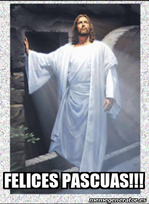 Meme Personalizado - Felices Pascuas!!! - 32271161