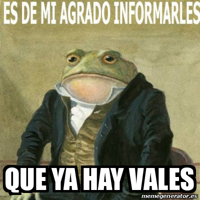 Meme Personalizado Que Ya Hay Vales