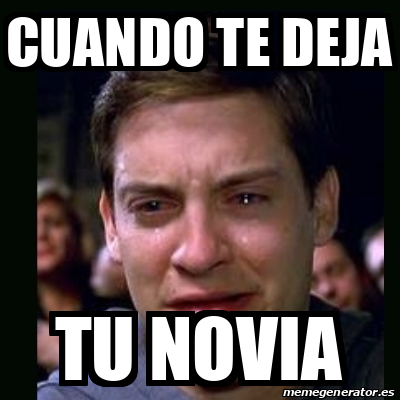 Meme Crying Peter Parker Cuando Te Deja Tu Novia