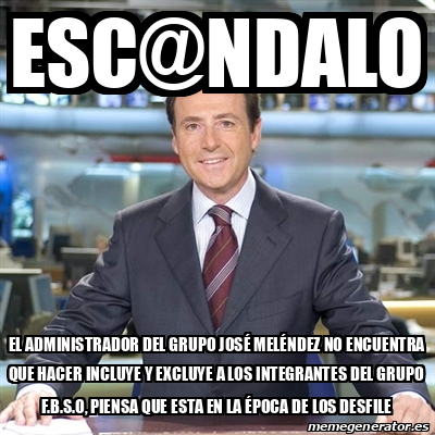 Meme Matias Prats - ESC@NDALO El Administrador Del Grupo José Meléndez ...