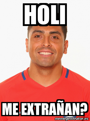 Meme Personalizado - Holi Me extrañan? - 32360715