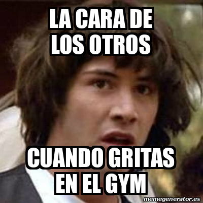 Meme Keanu Reeves La Cara De Los Otros Cuando Gritas En El Gym 32363273