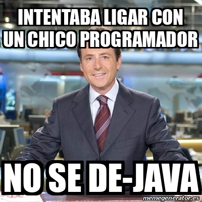 Meme Matias Prats - intentaba ligar con un chico programador no se de ...